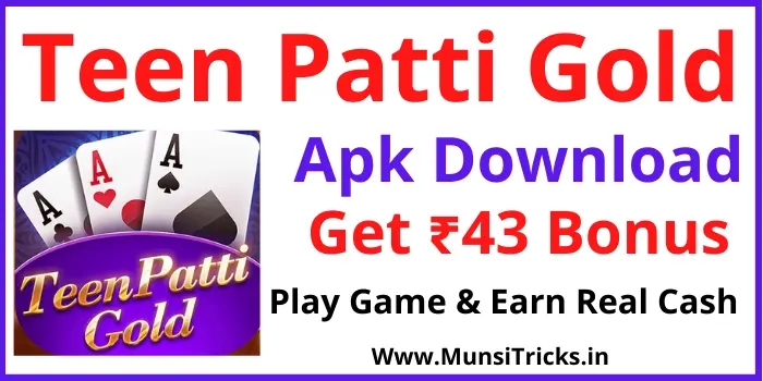 Teen Patti Gold Apk Download - Get ₹43 Bonus