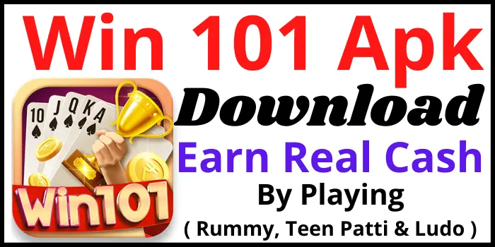 Win 101 Apk Download - Get ₹25 Bonus