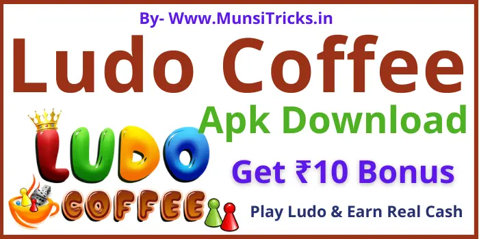 Ludo Coffee APK Download  Ludo Coffee Referral Code - Get ₹25