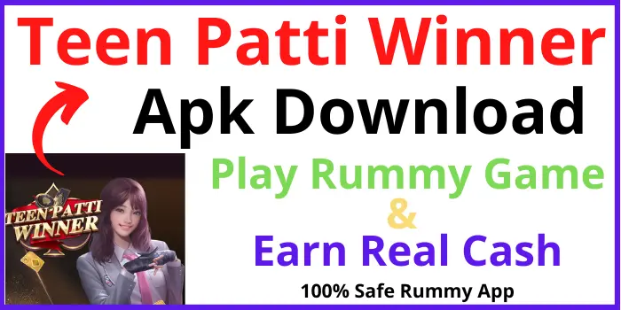 Teen Patti Winner Apk Download - New Teen Patti App