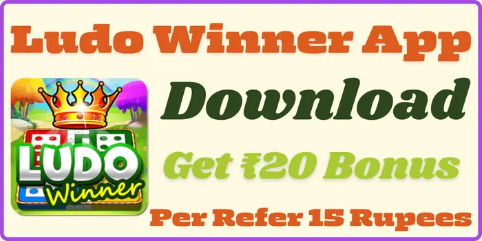 Ludo Winner APK Download Get 20 Bonus  Play Ludo Game Online
