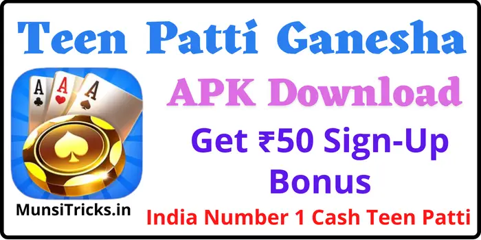 Teen Patti Ganesha Apk Download - Get 50 Sign-Up Bonus