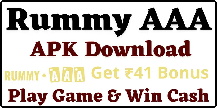 Rummy AAA Apk Download - Get ₹41 Bonus New Rummy App