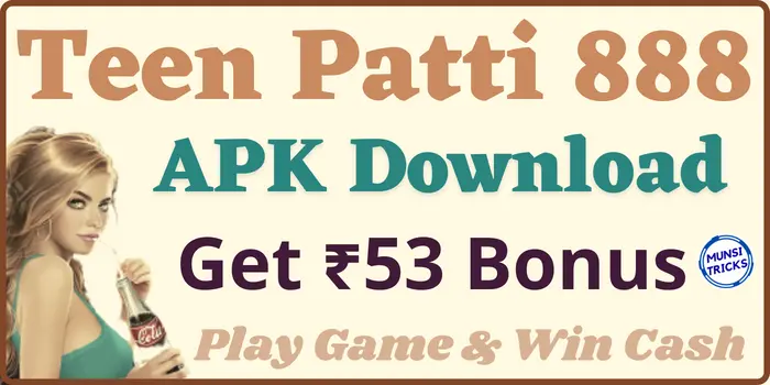 Teen Patti 888 Apk Download - Get ₹53 Bonus Rummy 888 Apk