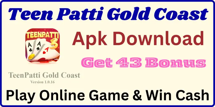 Teen Patti Gold Coast App Download - Get ₹43 Bonus