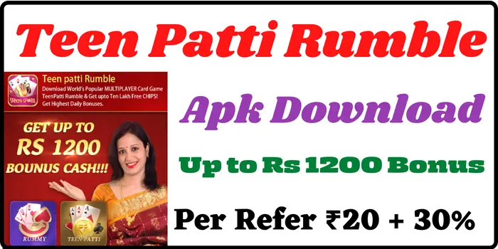 Teen Patti Rumble App - Get Up to Rs 1200 Bonus