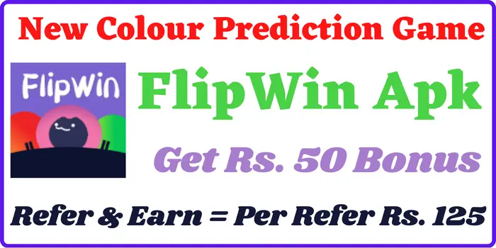 Get ₹50 - FlipWin Apk Download - New Colour Prediction Game