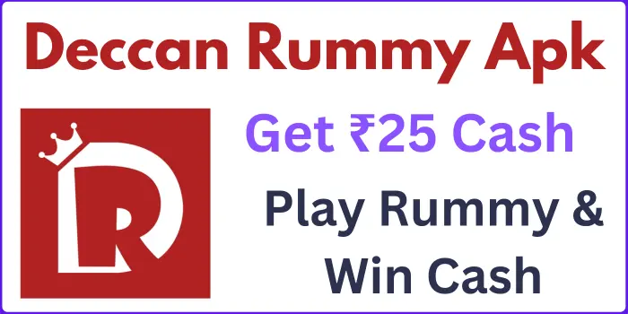 Deccan Rummy Apk Download - Get ₹25 Real Cash Bonus