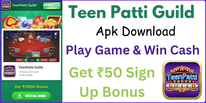 Teen Patti Guild Apk Download & Get ₹50 Bonus