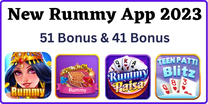 New Rummy App 2023 - 51 Bonus & 41 Bonus