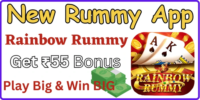 Rainbow Rummy Apk - Get ₹55 Bonus