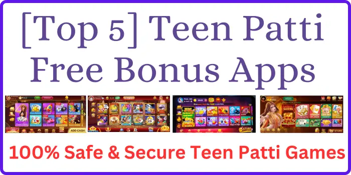 [Top 5] Teen Patti Free Bonus Apps