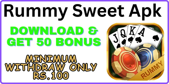 Rummy Sweet Apk - Get ₹50 Free Bonus