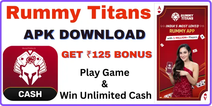 Rummy Titans Apk Download - Get ₹125 Bonus