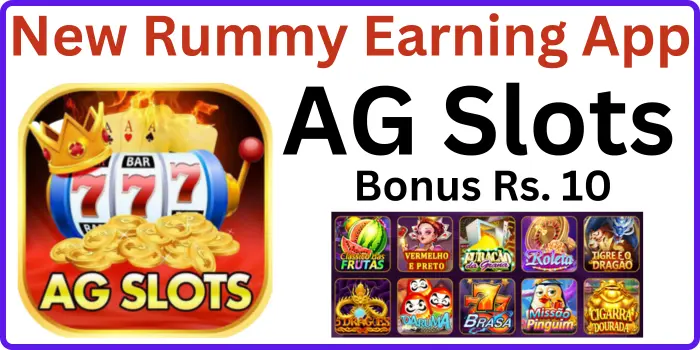 AG Slots Apk Download - Bonus ₹10