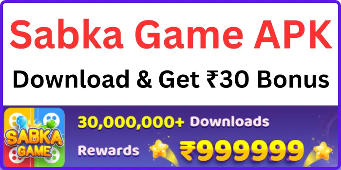 Sabka Game APK Download & Payment Proof - Get ₹30 Bonus