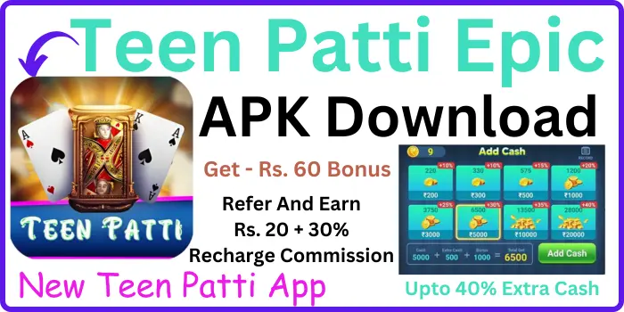 Teen Patti Epic Apk Download - Get ₹60 Bonus