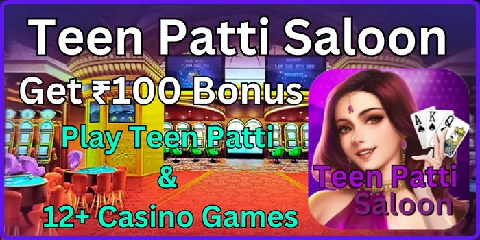 Teen Patti Saloon Apk Download - Get 100 Bonus