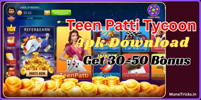 Teen Patti Tycoon Apk - Receive ₹30 ~ ₹50 Bonus - 3 Patti Tycoon