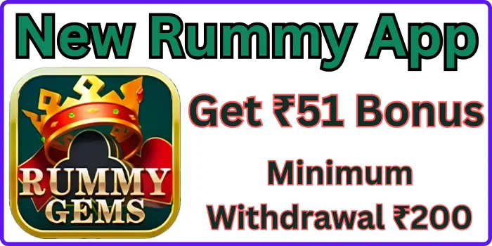 Rummy Gems Apk {Get ₹51 Bonus} Rummy Gems App