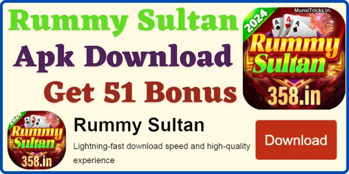 Rummy Sultan Download & Get 51 Bonus - Rummy Sultan App